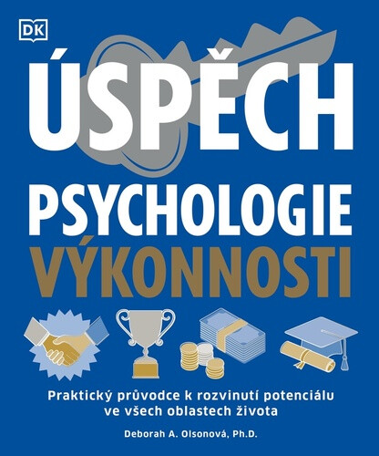 Úspěch. Psychologie výkonnosti - Olsonová Deborah A.