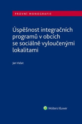 Úspěšnost integračních programů v obcích se sociálně vyloučenými lokalitami - kniha z kategorie Humanitní a společenské vědy