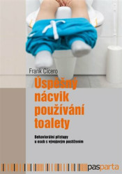 Úspěšný nácvik používání toalety (Behaviorální přístupy u osob s vývojovým postižením) - kniha z kategorie Speciální pedagogika