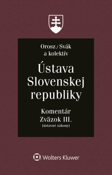 Ústava Slovenskej republiky (Zväzok III.)