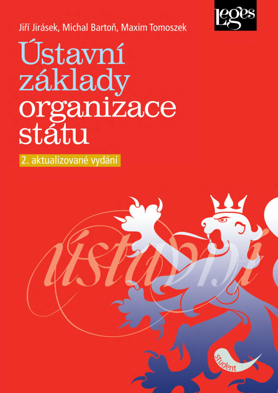 Ústavní základy organizace státu - Jiří Jirásek