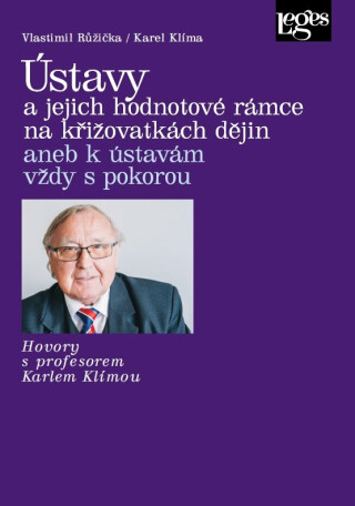 Ústavy a jejich hodnotové rámce na křižovatkách dějin