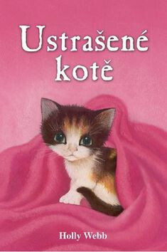 Ustrašené kotě - Holly Webbová