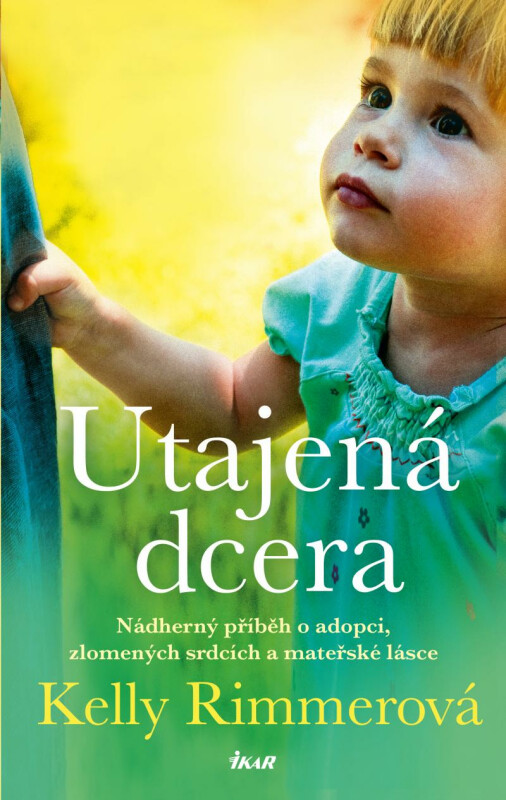 Utajená dcera - Kelly Rimmerová