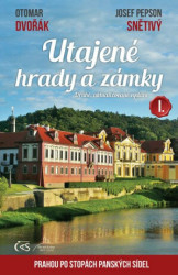 Utajené hrady a zámky I. (Prahou po stopách panských sídel) - kniha z kategorie Historie