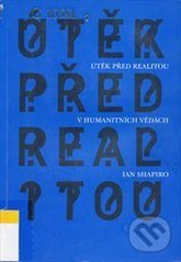 Útěk před realitou v humanitních vědách