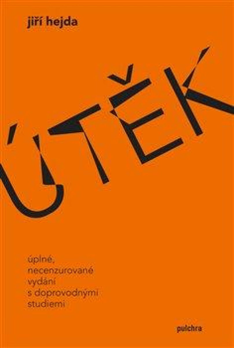 Útěk (Úpné necenzurované vydání s doprovodnými studiemi) - kniha z kategorie Společenská beletrie
