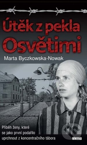 Útěk z pekla Osvětimi