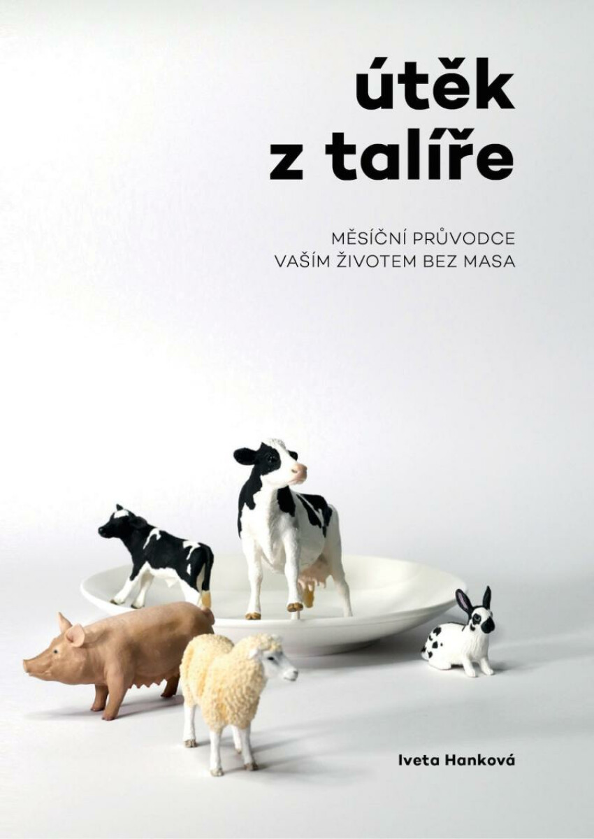Útěk z talíře - Hanková Iveta