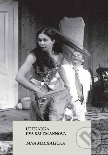 Útěkářka Eva Salzmannová