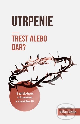Utrpenie (Trest alebo dar?)