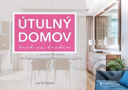 Útulný domov krok za krokem