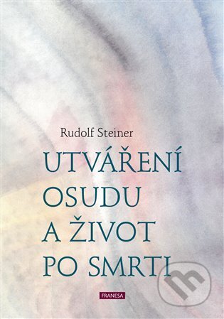 Utváření osudu a život po smrti