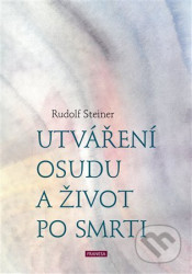 Utváření osudu a život po smrti