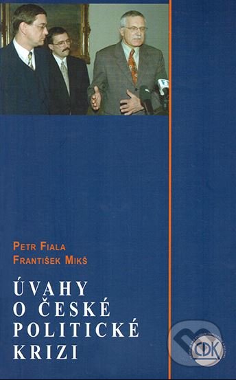Úvahy o české politické krizi