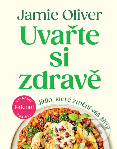 Uvařte si zdravě (Jídlo, které změní váš život)
