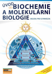 Úvod do biochemie a molekulární biologie ((nejen) pro gymnázia) - kniha z kategorie Střední školy
