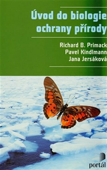 Úvod do biologie ochrany přírody - Richard Primack, Pavel Kindlmann, Jana Jersáková