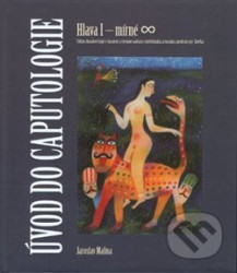 Úvod do caputologie (Hlava I – mírné (nekonečno))