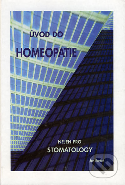 Úvod do homeopatie (nejen pro stomatology)