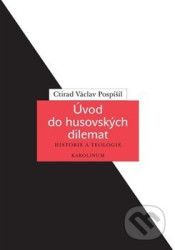 Úvod do husovských dilemat