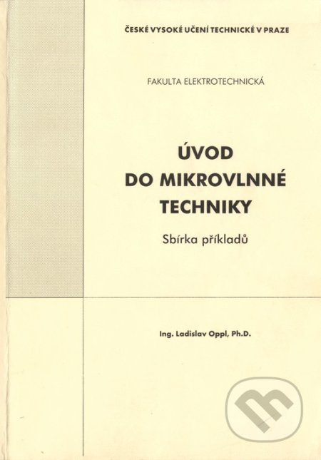 Úvod do mikrovlnné techniky: sbírka příkladů