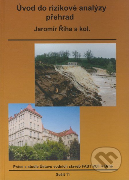 Úvod do rizikové analýzy přehrad (Sešit 11)