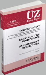 Úplné Znění 1597 eGovernment, elektronické komunikace, kybernetická bezpečnost - kniha z kategorie Právo