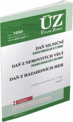 ÚZ 1650 Daň silniční, Daň z nemovitých věcí, Daň z hazardních her