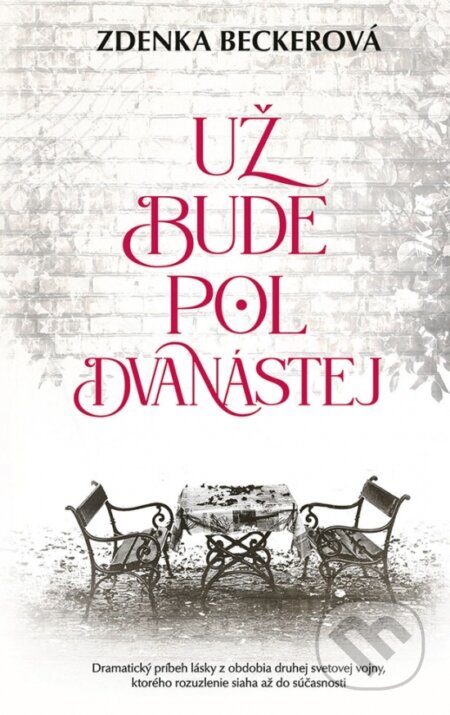 Už bude pol dvanástej