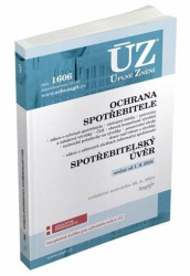 ÚZ 1606 Ochrana spotřebitele, spotřebitelský úvěr, požadavky na výrobky, ČOI, Služby informační společnosti - kniha z kategorie Obchodní právo