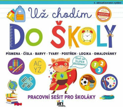 Už chodím do školy - Pracovní sešit pro školáky