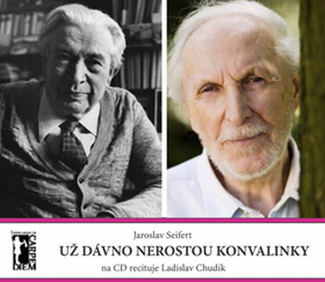 Už dávno nerostou konvalinky + CD - Jaroslav Seifert