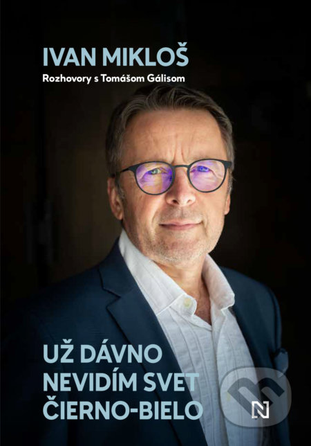 Už dávno nevidím svet čierno-bielo