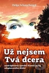 Už nejsem tvá dcera