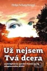 Už nejsem tvá dcera