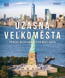 Úžasná velkoměsta (Příběhy nejpůsobivějších měst světa) - kniha z kategorie Encyklopedie