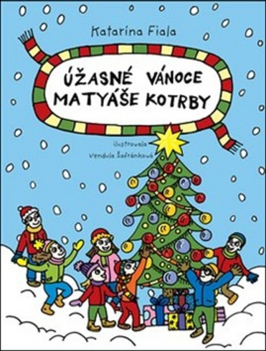 Úžasné Vánoce Matyáše Kotrby - Katarína Fiala Janigová, Vendula Šafránková