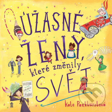 Úžasné ženy, které změnily svět