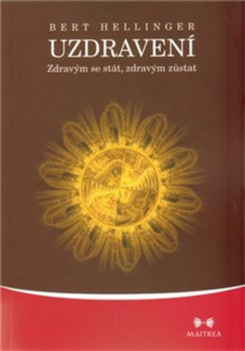 Uzdravení - Bert Hellinger