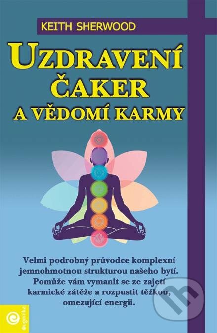 Uzdravení čaker a vědomí karmy
