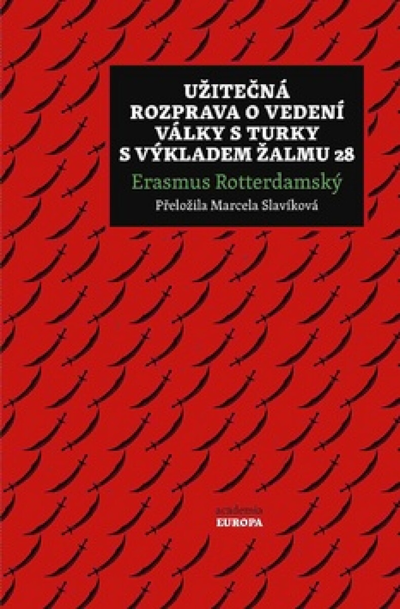 Užitečná rozprava o vedení války s Turky s výkladem Žalmu 28 - Erasmus Rotterdamský