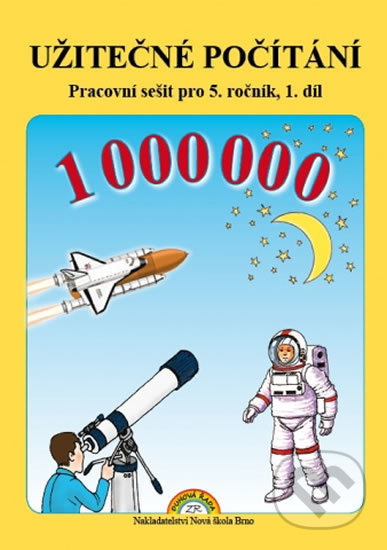 Užitečné počítání - pracovní sešit pro 5. ročník, 1. díl