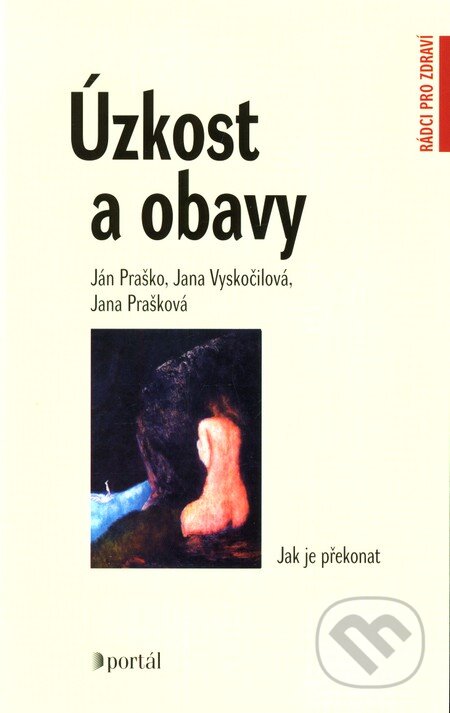 Úzkost a obavy (Jak je překonat)