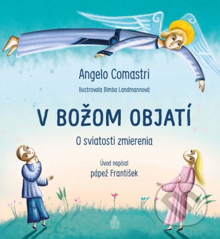 V Božom objatí (O sviatosti zmierenia)