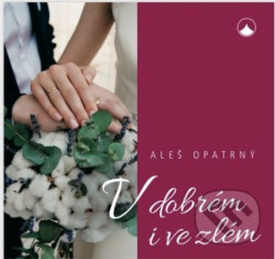 V dobrém i ve zlém