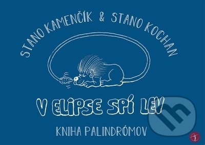 V elipse spí lev (Kniha Palindrómov)