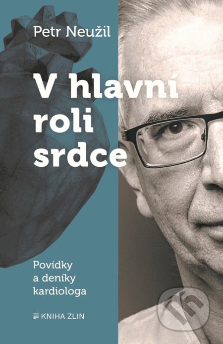 V hlavní roli srdce (Povídky a deník kardiologa)