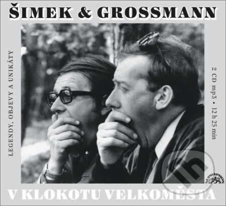 V klokotu velkoměsta (Legendy, objevy a unikáty)