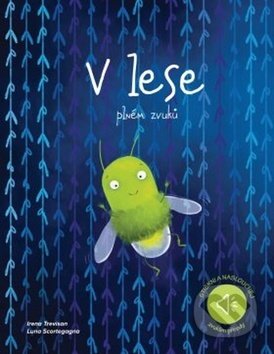 V lese plném zvuků